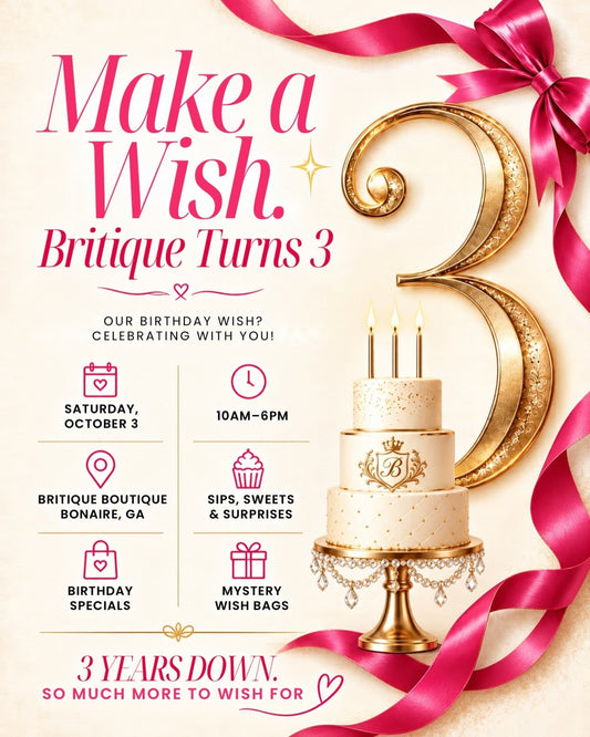 Make a Wish: Britique Boutique Turns 3! 🎂✨